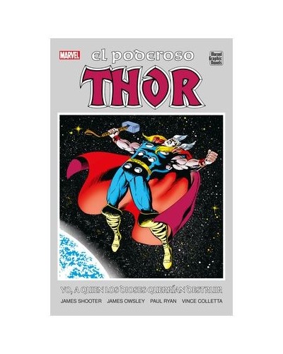 MARVEL GRAPHIC NOVELS. EL PODEROSO THOR. YO, A QUIEN LOS DIOSES QUERRÍAN DESTRUIR 17,10 €