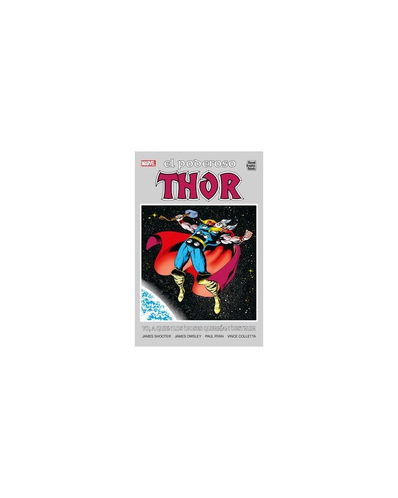 MARVEL GRAPHIC NOVELS. EL PODEROSO THOR. YO, A QUIEN LOS DIOSES QUERRÍAN DESTRUIR 17,10 €